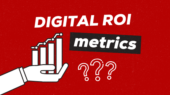 How to Measure the ROI of Your Digital Marketing Campaigns